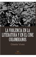 La violencia en la literatura y en el cine colombianos