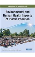 Handbook of Research on Environmental and Human Health Impacts of Plastic Pollution