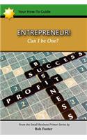ENTREPRENEUR! - Can I Be One?