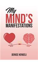 My Mind's Manifestations