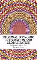 Regional Economic Integration and Globalization