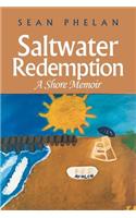 Saltwater Redemption: A Shore Memoir