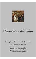 Hamlet on the Run