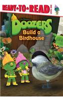 Doozers Build a Birdhouse