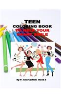 Teen Coloring Book: To Help Your Heart Smile