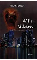 Willi Valdez and the Snake God of Miami