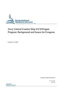 Navy Littoral Combat Ship (Lcs)/Frigate Program: Background and Issues for Congress: Background and Issues for Congress