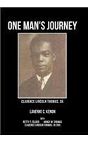 One Man's Journey Clarence Lincoln Thomas Sr.