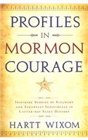 Profiles in Mormon Courage