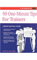 50 One-Minute Tips for Trainers