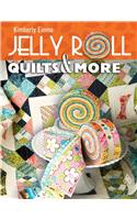 Jelly Roll Quilts & More
