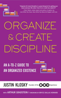 Organize & Create Discipline