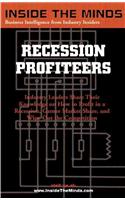 Recession Profiteers