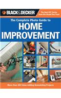 The Complete Photo Guide to Home Improvement (Black & Decker)