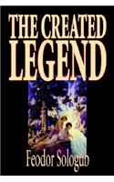 The Created Legend by Fyodor Sologub, Fiction, Literary