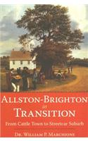 Allston-Brighton in Transition: From Cattle Town to Streetcar Suburb(English)
