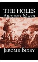 Holes Around Mars by Jerome Bixby, Science Fiction, Adventure