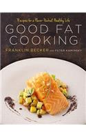 Good Fat Cooking