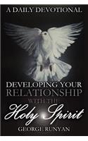 A Daily Devotional - Developing Your Relationship with the Holy Spirit