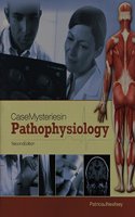 Case Mysteries in Pathophysiology