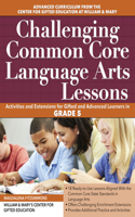 Challenging Common Core Language Arts Lessons