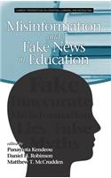 Misinformation and Fake News in Education