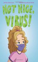 Not Nice, Virus!