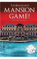 The Billionaire's Mansion Game!