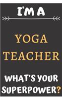 I'm A Yoga Teacher
