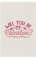 Will you be my Valentine