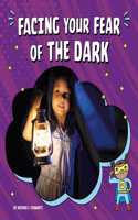 Facing Your Fear of the Dark: (Facing Your Fears)