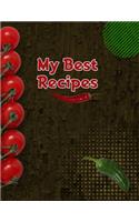 My Best Recipes. Create Your Own Collected Recipes. Collect the Recipes You Love in Your Own Recipe Book. Blank Recipe Book to Write in, Document all Your Special Recipes and Notes for Your Favorite.