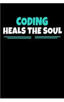Coding Heals The Soul: Coding Notebook Gift - 120 Dot Grid Page