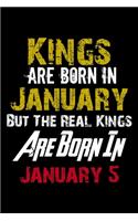 Kings Are Born In January Real Kings Are Born In January 5 Notebook Birthday Funny Gift