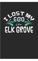 I lost my ego in Elk Grove