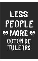 Less People More Coton de Tulears