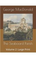 The Seaboard Parish, Volume 2