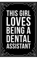 This Girl Loves Being a Dental Assistant