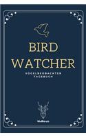 Birdwatcher - Vogelbeobachter Tagebuch