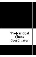 Professional Chaos Coordinator