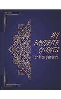 My Favorite Clients for face painters: An organizer to help small, home-based businesses keep track of customer records with mandala cover