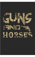 Guns Horses Notebook: Diary Journal, Sketchbook 6x9 inches with 120 Blank Pages For Drawing, Notes, Sketches
