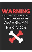 Warning May Spontaneously Start Talking About American Eskimos
