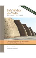 Safe Within the Walls: Communication, Control, and De-escalation of Mentally Ill and Aggressive Inmates for Correctional Officers in Prison Facilities