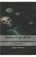 Bones of the River