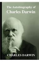 The Autobiography of Charles Darwin