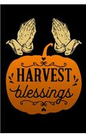 harvest blessings: Pumpkin Thankful Thanksgiving Lined Notebook / Diary / Journal To Write In 6"x9" for Thanksgiving. be Grateful Thankful Blessed this fall and get th