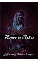 Ashes to Ashes