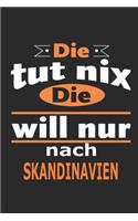 Die tut nix Die will nur nach Skandinavien