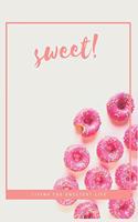 Sweet! Living the Sweetest Live: Blank Recipe Journal to Write in for Women, Food Cookbook Design, sweets recipe book,